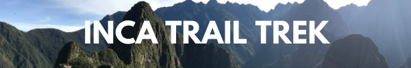 Inca Trail Trek